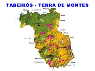 TABEIRÓS - TERRA DE MONTES
 