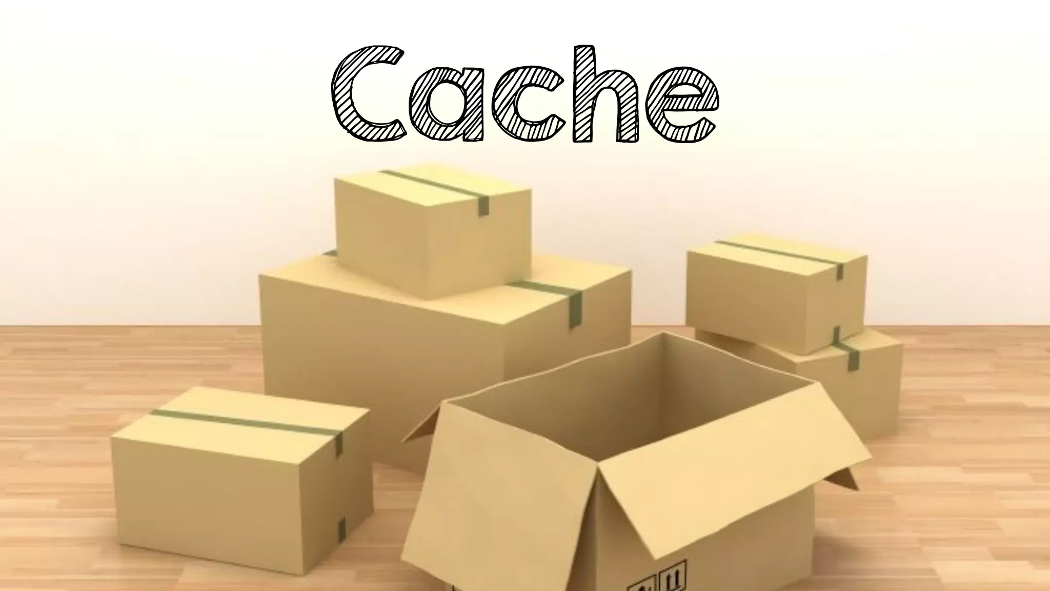 Cache
 