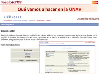 Qué vamos a hacer en la  UNAV 