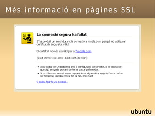 Més informació en pàgines SSL 