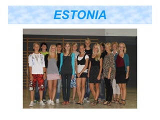 ESTONIA
 