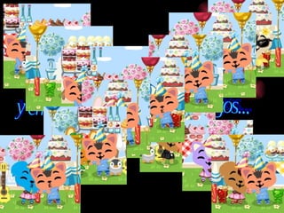 y empezaron a llegar mis amigos... 