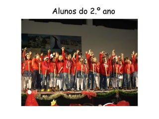 Alunos do 2.º ano
 