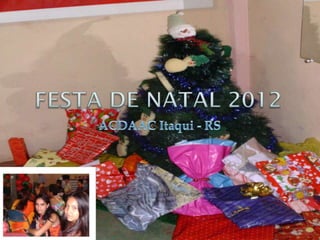 Festa de natal ACDAAC 2012