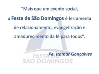 (10/08) - Lançamento do livro: “Questão contemporânea da Teologia”, de Pe Dr. Paulo Sérgio Lopes GonçalvesEventos Sociais(15/08) - 2ª Caminhada