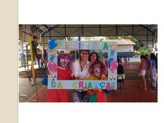 Festa do dia das crianças!!