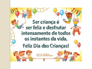 Festa do dia das crianças!!