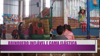 BRINQUEDO INFLÁVEL E CAMA ELÁSTICA
 