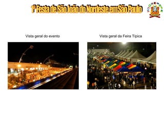 Vista geral do evento Vista geral da Feira Típica
 
