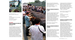 tradição tipicamente Vila-Realense: o
jogo do Panelo, em que grupos de
pessoas se espalham pelo centro
histórico, formando rodas, atirando o
panelo aleatoriamente de mão em
mão. Quem deixar cair e partir, terá de
pagar (ou segundo a tradição,
“roubar”) outro panelo!
local: Rua Central, Largo da Capela Nova
GPS: 41.178224 N 7.446878 W
contactos
Câmara Municipal de Vila Real
tel.: 259 308 100
e-mail: animatur@cm-vilareal.pt
site: www.cm-vila real.pt
romarIa Da senHora Da Pena
Segundodomingodesetembro
Todos os anos, em setembro, a
freguesia de Mouçós é palco de uma
manifestação religiosa única. As
festividades em honra de Nossa
Senhora da Pena reúnem milhares de
pessoas que anseiam por assistir à
procissão conhecida pelos seus
andores monumentais: chegam a
atingir 23 metros de altura (mais altos
que a própria igreja), pesam toneladas
e são levados por cerca de cem
homens. O inal da procissão é
marcado pela tradicional “Dança de
Andores” à volta da igreja, em que, não
obstante as suas dimensões e peso,
cada um é levado aos saltos pelo adro
da igreja. À noite, é tempo de se fazer
a que as suas gentes desfrutem do
ambiente quente e de franca harmonia
que a sua cidade ganha.
local: Rua de Trás-os-Muros - Vila Velha
GPS: 41.292874 N 7.745909 W
Festa Da CIDaDe em Honra De
s. João
23dejunho
A festa de S. João tem lugar no centro
histórico de Vila Real. Todas as ruas
estão com decorações alusivas as
festas dos santos populares. Inúmeras
pessoas deslocam-se para saborear as
sardinhas assadas e as fêveras,
servidas por vários restaurantes, que
estendem longas mesas pelas ruas.
A festa prolonga-se pela noite dentro
com muita animação musical.
local: Rua Central, Largo da Capela Nova
GPS: 41.178224 N 7.446878 W
Festa Da CIDaDe em Honra De
s. PeDro
28e29dejunho
A feira de São Pedro encerra o ciclo de
festas vividas em todo o mês de junho
em Vila Real. É na Rua Central,
defronte da Capela Nova, que a
tradição é rainha, com uma importante
Feira de Artesanato (barros de
Bisalhães e linhos de Agarez e
Mondrões). Para coroar a noite de
festa, está a ser retomada uma antiga
local: Rua Dr. António Gil
GPS: 41°29’57.82”N 7°38’46.20”W
contactos
Câmara Municipal de Vila Pouca de Aguiar
tel.: 259 419 100
e-mail: geral@cm-vpaguiar.pt
site: www.cm-vpaguiar.pt
VILa reaL
Festa Da CIDaDe em Honra De
santo antónIo
06a13dejunho
As comemorações em honra de Santo
António, o padroeiro de Vila Real,
constituem-se como um dos pontos
mais altos das Festas de Vila Real, em
que a cidade ganha especial colorido,
movimento e alegria. Da Feira de Gado
Maronês e Concurso Nacional de Gado
Maronês, à Feira de Santo António,
passando por uma panóplia de
iniciativas culturais e desportivas, a
vida e animação que enchem Vila Real
nestes dias de festa, serve de pretexto
| FESTAS E ROMARIAS NORTE DE PORTUGAL | FESTAS E ROMARIAS NORTE DE PORTUGAL138 139
 