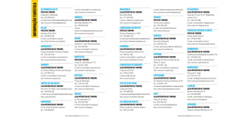 e-mail: lojaturismo@celoricobasto.pt
site: www.mun-celoricodebasto.pt
CHAVES
POSTODETURISMO
Terreiro da Cavalaria
tel.: 276 348 180
e-mail: municipio@chaves.pt
site: www.chaves.pt
CINFÃES
LOJAINTERATIVADETURISMO
Rua Flávio Resende
tel.: 255 561 051
e-mail: culturacmc@mail.telepac.pt
site: www.cm-cinfaes.pt
ESPINHO
LOJAINTERATIVADETURISMO
Alameda 8 Centro Comercial Sol
Verde II, loja 5
tel.: 224 901 316
e-mail: turismo@cm-espinho.pt
site: www.cm-espinho.pt
ESPOSENDE
LOJAINTERATIVADETURISMO
Av. Eduardo Arantes de Oliveira nº 62
tel.: 253 961 354
e-mail: pit.esposende@cm-esposende.pt
site: www.visitesposende.com/pt
FAFE
LOJAINTERATIVADETURISMO
Praça 25 de Abril
tel.: 253 493 311
e-mail: turismofafe@gmail.pt
site: www.naturfafe.pt
BRAGANÇA
LOJAINTERATIVADETURISMO
Rua Abílio Beça
tel.: 273 304 200
e-mail: cmb@cm-braganca.pt
site: www.cm-braganca.pt
CABECEIRASDEBASTO
POSTODETURISMO
Praça da República nº 467
tel.: 253 669 100
e-mail: pturismo@cabeceirasdebasto.pt
site: http://cabeceirasdebasto.pt
CAMINHA
LOJAINTERATIVADETURISMO
Praça Conselheiro Silva Torres
tel.: 258 921 952
e-mail: turismo@cm-caminha.pt
site: www.caminhaturismo.pt
CARRAZEDADEANSIÃES
LOJAINTERATIVADETURISMO
Praça do CITICA
tel.: 278 610 030
e-mail: lit@cmca.pt
site: www.cmca.pt
CASTELODEPAIVA
LOJAINTERATIVADETURISMO
Largo do Conde
tel.: 255 689 500
e-mail: pit.castelopaiva@portoenorte.pt
site: www.cm-castelo-paiva.pt
CELORICODEBASTO
LOJAINTERATIVADETURISMO
Praça Cardeal D. António Ribeiro
tel.: 255 323 100
FELGUEIRAS
LOJAINTERATIVADETURISMO
Casa das Torres, Av. Dr. Magalhães
Lemos nº 23
tel.: 255 925 468
e-mail: turismo@cm-felgueiras.pt
site: www.cm-felgueiras.pt
FREIXODEESPADAÀCINTA
POSTODETURISMO
Praça Jorge Alvares
tel.: 279 653 480
e-mail: turismo@cm-fec.pt
site: www.cm-freixoespadacinta.pt
GONDOMAR
LOJAINTERATIVADETURISMO
Travessa da Convenção de Gramido nº 41
tel.: 224 664 310
e-mail: turismo@cm-gondomar.pt
site: www.cm-gondomar.pt
GUIMARÃES
LOJAINTERATIVADETURISMO
Praça de S. Tiago
tel.: 253 421 221
e-mail: info@guimaraesturismo.com
site: www.guimaraesturismo.com
LAMEGO
LOJAINTERATIVADETURISMO
Rua da Infantaria nº 9
tel.: 254 609 600
e-mail: camara@cm-lamego.pt
site: www.cm-lamego.pt
LOUSADA
LOJAINTERATIVADETURISMO
Praça D. António Meireles nº 18
e-mail: turismo@cm-armamar.pt
site: www.cm-armamar.pt
AROUCA
LOJAINTERATIVADETURISMO
Rua Abel Botelho nº 4
tel.: 256 940 258
e-mail:
lojaturismo@geoparquearouca.com
site: www.cm-arouca.pt
BAIÃO
LOJAINTERATIVADETURISMO
Jardim Dr. José Teixeira da Silva
tel.: 255 540 562
e-mail: turismo@cm-baiao.pt
site: www.cm-baiao.pt
BARCELOS
POSTODETURISMO
Largo Dr. José Novais nº 27
tel.: 253 811 882
e-mail: turismo@cm-barcelos.pt
site: www.cm-barcelos.pt
BOTICAS
LOJAINTERATIVADETURISMO
Praça do Município
tel.: 276 410 200
e-mail: turismo@cm-boticas.pt
site: www.cm-boticas.pt
BRAGA
LOJAINTERATIVADETURISMO
Av. da Liberdade nº 1
tel.: 253 262 550
e-mail: turismo@cm-braga.pt
site: www.cm-braga.pt
ALFÂNDEGADAFÉ
POSTODETURISMO
Largo de S. Sebastião
tel.: 279 460 020
e-mail:turismo.alfandegafe@gmail.com
site: www.cm-alfandegadafe.pt
ALIJÓ
POSTODETURISMO
Avenida 25 de Abril
tel.: 259 950 095
e-mail: turismo@cm-alijo.pt
site: http://turismo.cm-alijo.pt/
AMARANTE
LOJAINTERATIVADETURISMO
Largo Conselheiro António Cândido
tel.: 255 420 246
e-mail: turismo@cm-amarante.pt
site: www.amarante.pt/turismo
AMARES
LOJAINTERATIVADETURISMO
Av. Afonso Manuel Pereira de Azevedo
tel.: 253 993 761
e-mail: turismo@cm-amares.pt
site: www.cm-amares.pt
ARCOSDEVALDEVEZ
LOJAINTERATIVADETURISMO
Rua Prof. Dr. Mário Julio Almeida Costa
tel.: 258 520 530
e-mail: pit.arcosvaldevez@portoenorte.pt
site: www.cmav.pt
ARMAMAR
LOJAINTERATIVADETURISMO
Av. Dr. António Oliveira Salazar
tel.: 254 850 807
INFORMAÇÃOTURÍSTICA
| FESTAS E ROMARIAS NORTE DE PORTUGAL149| FESTAS E ROMARIAS NORTE DE PORTUGAL148
 