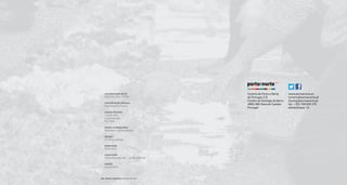 coordenação geral
Soia Ferreira – TPNP
coordenação técnica
Ana Mafalda Pizarro
equipa técnica
Isabel Lima
Lígia Azevedo
Rui Faria
textos e fotograias
Municípios representados
design
Cristina Lamego
paginação
Guida Reis
impressão
Raínho&Neves, lda. – Artes Gráicas
edição
tpnp©2015
| FESTAS E ROMARIAS NORTE DE PORTUGAL154
Turismo do Porto e Norte
de Portugal, E.R.
Castelo de Santiago da Barra
4900-360 Viana do Castelo
Portugal
www.portoenorte.pt
turismo@portoenorte.pt
touring@portoenorte.pt
tel.: +351 258 820 270
edicão©tpnp ‘15
 