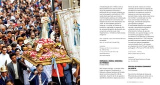 horas da tarde, realiza-se o terço
cantado, percorrendo as capelas da
escadaria do santuário. No dia 06 de
setembro, os populares cantam e
dançam ao som das concertinas
durante toda a noite, até às sete horas
da manhã. É considerada uma das
mais concorridas romarias de
Portugal, envolvendo peregrinos
portugueses e galegos.
A festividade assenta num espaço
natural e arquitetónico de beleza
universal, com um magníico
aloramento rochoso de grande
dimensão, uma queda de água e uma
envolvente paisagística natural
assombrosa. Ali ediicado, o belíssimo
templo do século XVIII/XIX e o seu
escadório de vinte capelas temáticas,
formam um todo de inigualável
caracterização, dentro do espaço
privilegiado do único Parque Nacional
português: o Parque da Peneda-Gerês.
local: Gavieira – Peneda
GPS: 41°58’25’’N 8°13’24’’W
contactos
Confraria de Nossa Senhora da Peneda
tel.: 251 460 040
Festas De nossa senHora
Da Porta
20a21desetembro
Na primitiva fachada da Igreja da
Misericórdia, existia um nicho com a
imagem em pedra da Senhora da
A implantação em 1758 do culto a
Nossa Senhora da Lapa na vila de
Arcos de Valdevez estimulou a
ediicação de um templo religioso em
sua homenagem, concluído em 1767,
sendo deste período as primeiras
manifestações públicas de celebração,
que se mantiveram constantes até
meados do século XX. Retomadas em
2009, as festividades passam a
integrar, e a titular, as Festas do
concelho, realizadas no segundo im
de semana de agosto, devolvendo aos
arcuenses uma das suas mais
importantes e simbólicas festividades
religiosas.
local: Igreja da Lapa e Zona Histórica de Arcos
de Valdevez
GPS: 41°50’45.20”N 8°25’08.79”W
contactos
Paróquia da Vila Arcos de Valdevez
tel.: 258 522 311
e-mail: parocoarcosdevaldevez@
diocesedeviana.pt
site: www.cmav.pt
romarIa a nossa senHora
Da PeneDa
01a08desetembro
Nos tempos antigos, a romaria tinha
lugar em agosto. Atualmente, a
Romaria a Nossa Senhora da Peneda
decorre entre os dias 01 a 08 de
setembro. A partir de 31 de agosto e
até 08 de setembro, depois das cinco
| FESTAS E ROMARIAS NORTE DE PORTUGAL | FESTAS E ROMARIAS NORTE DE PORTUGAL14 15
 