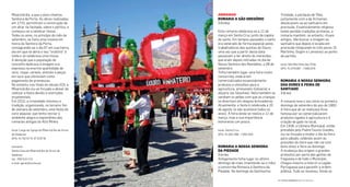 Trindade, a paróquia de Tões,
juntamente com a de Armamar,
deslocavam-se ao santuário em
procissão. Essencialmente religiosa
tendo perdido tradições profanas, a
romaria mantém, no entanto, rituais
antigos. Vão buscar a imagem ao
santuário que depois é levada em
procissão integrando os três povos (S.
Martinho, Gogim e Lumiares) ao ponto
de partida.
local: São Martinho das Chãs
GPS: 41.079.987 -7.660.979
romarIa a nossa senHora
Das Dores e FeIra De
santIaGo
31demaio
A romaria teve o seu início no primeiro
domingo de setembro do ano de 1860.
A feira que ali se realizava icou
famosa por se comercializarem
produtos ligados à agricultura e à
criação de gado no local.
Em 1938, a Câmara Municipal, então
presidida pelo Padre Fausto Guedes,
viu-se forçada a mudar o dia da feira
para sábado, cedendo assim às
pressões do clero que não via com
bons olhos a feira ao domingo.
A mudança deu origem a grandes
protestos por parte das gentes da
freguesia e de todo o Município.
Chegou mesmo a intervir a Legião
Portuguesa para garantir a ordem
pública. Tudo se resolveu. Ainda se
armamar
romarIa a são GreGórIo
12demarço
Esta romaria celebrava-se a 12 de
março em Santa Cruz junto da capela
do santo. Em tempos passados o santo
era venerado de forma especial pelos
trabalhadores das quintas do Douro,
uma vez que a partir desta data
passavam a ter direito às merendas,
que eram depois retiradas no dia de
Nossa Senhora dos Remédios, a 08 de
setembro.
Tinha também lugar uma feira muito
concorrida, onde eram
comercializados essencialmente
produtos e utensílios para a
agricultura, artesanato (latoaria) e
doçaria (as falachas). Nela também se
vendiam os peões com que as crianças
se divertiam em alegres brincadeiras.
Atualmente, a festa é celebrada a 20
de agosto (e não acontece todos os
anos). A feira ainda se realiza a 12 de
março, mas a sua importância
esmoreceu um pouco.
local: Santa Cruz
GPS: 41.062.498 -7.693.304
romarIa a nossa senHora
Da PIeDaDe
31demaio
Antigamente tinha lugar no último
domingo de maio (mantendo-se o mês)
a concorrida Romaria à Senhora da
Piedade. No domingo da Santíssima
Misericórdia, a que o povo chamou
Senhora da Porta. As obras realizadas
em 1733, permitiram a construção de
um altar na fachada, sobre o pórtico, e
começou-se a celebrar missa.
Todos os anos, no princípio do mês de
setembro, se fazia uma novena em
honra da Senhora da Porta,
consagrando-se o dia 07 em sua honra,
dia em que se abria o seu “oratório” à
noite e se celebrava uma missa.
A devoção que a população do
concelho dedicava à imagem era
expressa na enorme quantidade de
cera, roupa, cereais, animais e peças
em ouro que ofereciam como
pagamento de promessas.
No entanto, nos inais do século XIX, a
Misericórdia viu-se forçada a deixar de
realizar a festa devido a restrições
orçamentais.
Em 2010, a irmandade retomou a
tradição, organizando, no terceiro im
de semana de setembro, uma festa de
cariz popular, que tenta recriar o
ambiente alegre e espontâneo das
romarias antigas do Alto Minho.
local: Largo da Igreja da Misericórdia de Arcos
de Valdevez
GPS: 41°50’42’’N 8°25’8’’W
contacto
Santa Casa da Misericórdia de Arcos de
Valdevez
tel.: 258 510 110
e-mail: geral@scmav.pt
| FESTAS E ROMARIAS NORTE DE PORTUGAL | FESTAS E ROMARIAS NORTE DE PORTUGAL16 17
 