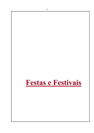 16




Festas e Festivais
 