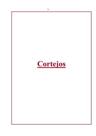34




Cortejos
 