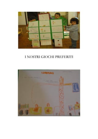 I NOSTRI GIOCHI PREFERITI
 