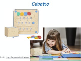 Cubetto
fonte:  h)ps://www.primotoys.com
 