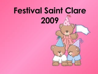 Festival Saint Clare 2009 