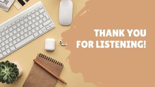THANK YOU
FOR LISTENING!
 