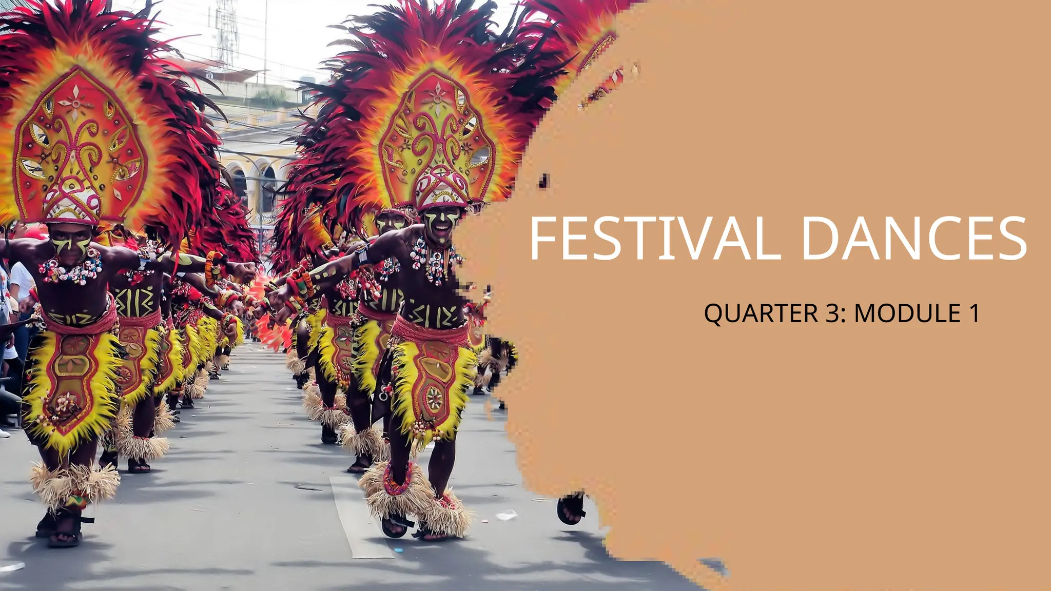 FESTIVAL-DANCES-QUARTER 3 MODULE 1 OF MAPEH 9 | PPT