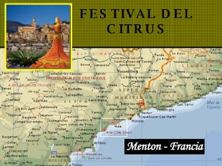 FESTIVAL DEL   CITRUS Menton - Francia 