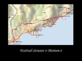 Festival citrusov v Menton-e
 