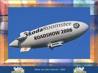 Bilder aus dem Internet - 2008 