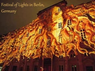 Festival of Lights in Berlin, 
Germany 
 