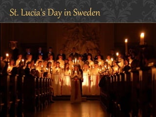 St. Lucia's Day in Sweden 
 