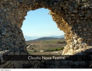 Claudia Nova Festival

sabato 2 febbraio 13
 
