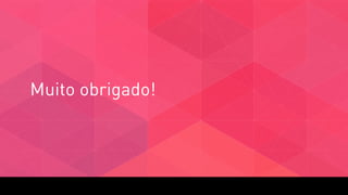Muito obrigado!
 