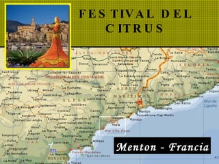 FESTIVAL DEL   CITRUS Menton - Francia 