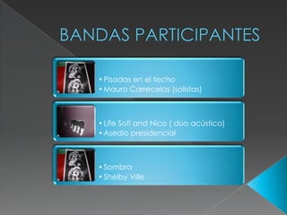 BANDAS PARTICIPANTES