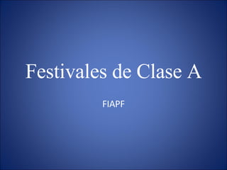 Festivales de Clase A FIAPF 