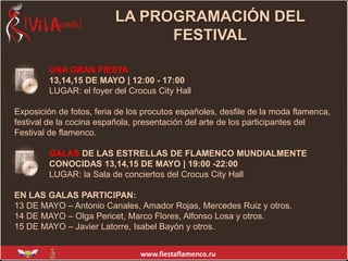 LA PROGRAMACIÓN DEL FESTIVAL<br />UNA GRAN FIESTA<br />13,14,15 DE MAYO | 12:00 - 17:00<br />LUGAR: el foyer del Crocus Ci...