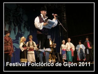 Festival Folclórico de Gijón 2011 