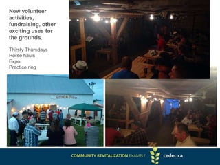 New volunteer
activities,
fundraising, other
exciting uses for
the grounds.
Thirsty Thursdays
Horse hauls
Expo
Practice ring
 