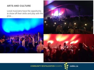 ARTS AND CULTURE
Local musicians have the opportunity
to show off their skills and play with the
pros…
 