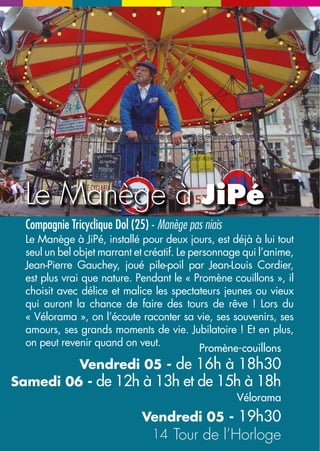 AMATEURS 
PASSIONNÉS 
N 
O 
NE 
Jouets 
interdits 
Philippe Petitjean (39) - Drôle de Sketche 
N 
Il a été « l’homme qui sait lire dans les livres » l’an 
passé. Cette année, avec la complicité de Jouf à 
l’écriture, il nous montre ses jouets. Ses vrais jouets 
qu’il avait, avant. Et il nous fait partager l’espace d’un 
instant, sa vie de gamin en culotte courte autour de ses 
magnifiques petites autos et camions qu’il n’avait pas 
le droit d’abîmer. Drôle et touchant. 
Samedi 06 - 11h30, 14h30, 15h30, 
16h30, 17h30 et 18h30 
Bar le Cygne 
Attention jauge limitée - billet gratuit du jour à retirer sur 
place 15 mn avant chaque séance 
S 
O 
E 
NE 
AMATEURS 
NE 
N 
O 
PASSIONNÉS 
Les Rois de 
l’Impro 
Collectif Gouapes Doouape (39) - Joyeux improvisateurs 
E 
S 
Durant l’année, les amateurs emmenés par Mathieu 
répètent à l’Amuserie. Ces fondus de l’improvisation 
ont concocté plusieurs séances dirigées mais 
totalement débridées. Laissez-vous tenter par 
l’inconnu vous aussi et venez voir ces « Rois de 
l’impro » dans leur local, à l’étage, aimablement 
prêté pour l’occasion par le Café du Théâtre. 
Vendredi 05 - 17h30, 18h30 et 19h30 
Samedi 06 - 16h, 17h30 et 19h 
À l’étage du Café du Théâtre 
Attention jauge limitée - billet gratuit du jour à retirer sur 
place 15 mn avant chaque séance 
26 27 
 