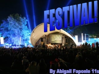 FESTIVAL! By Abigail Faponle 11u 