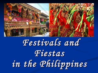 Festivals and Fiestas  in the Philippines   