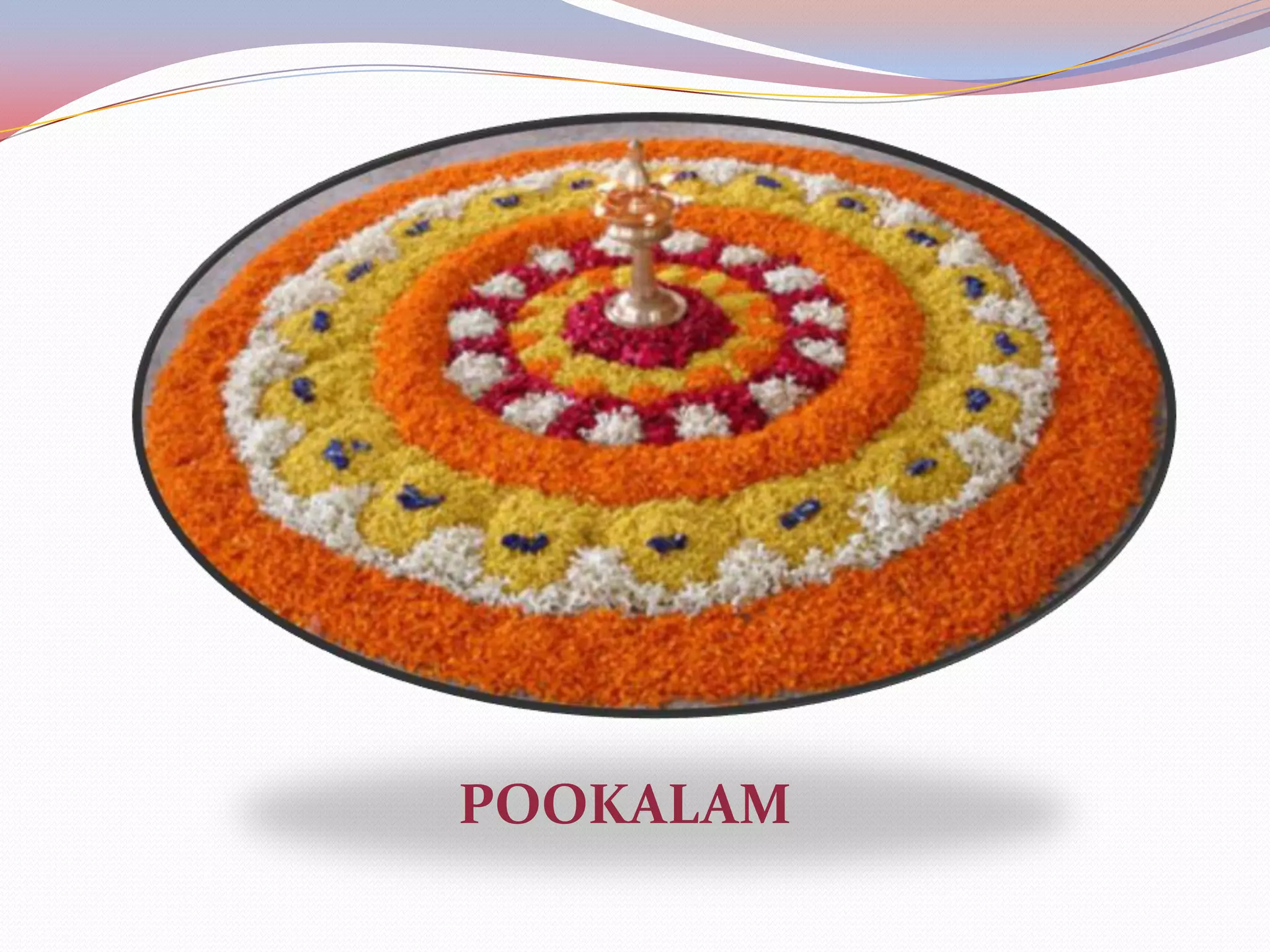 POOKALAM
 