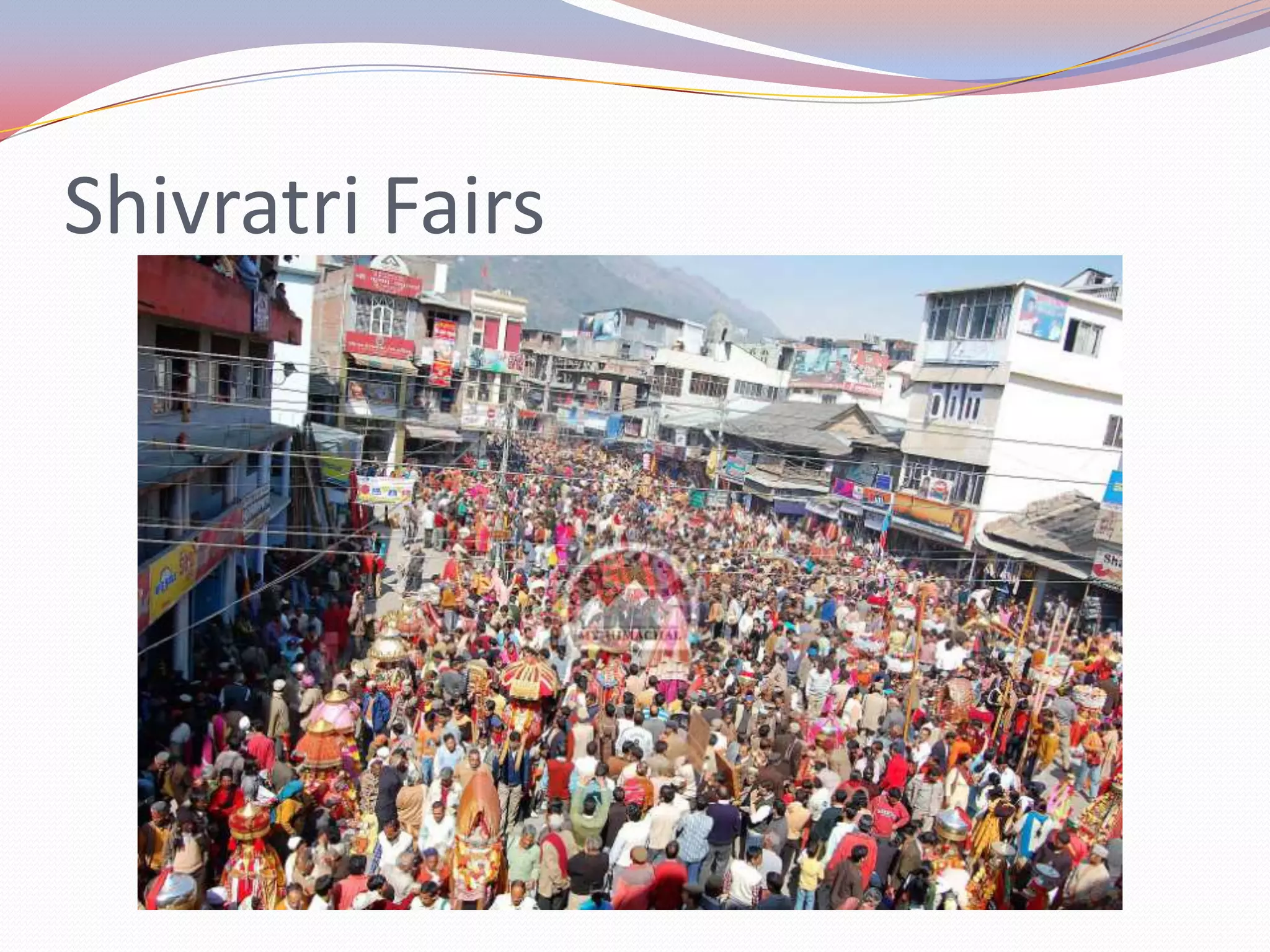 Shivratri Fairs
 