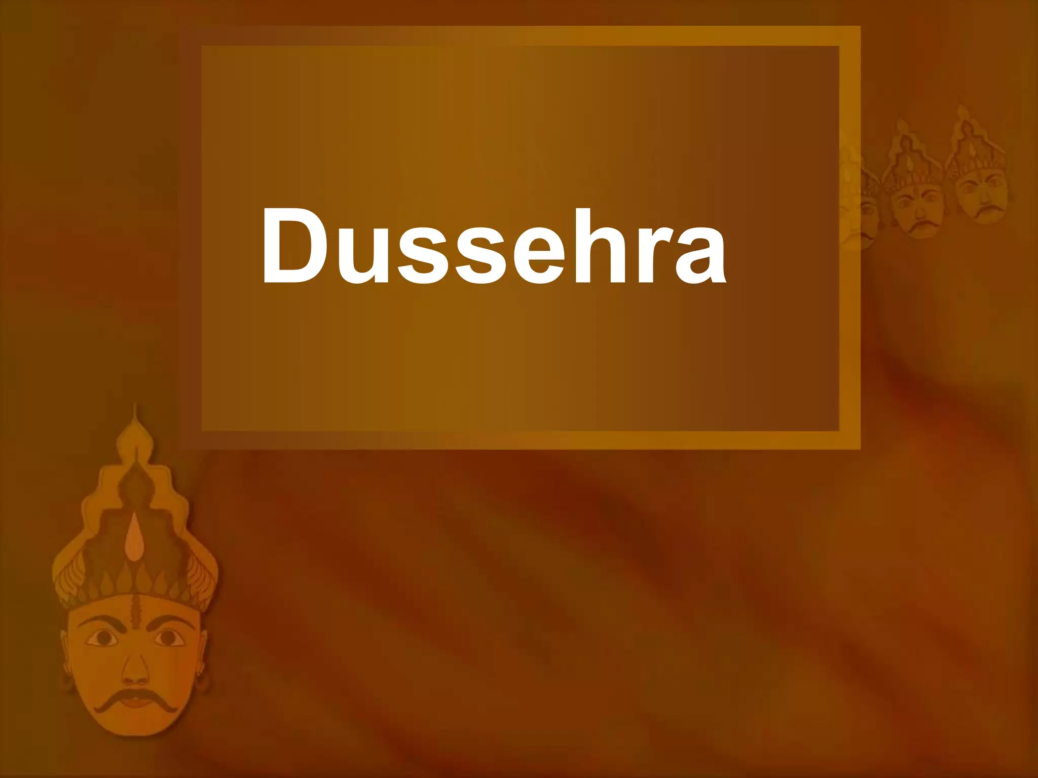 Dussehra
 