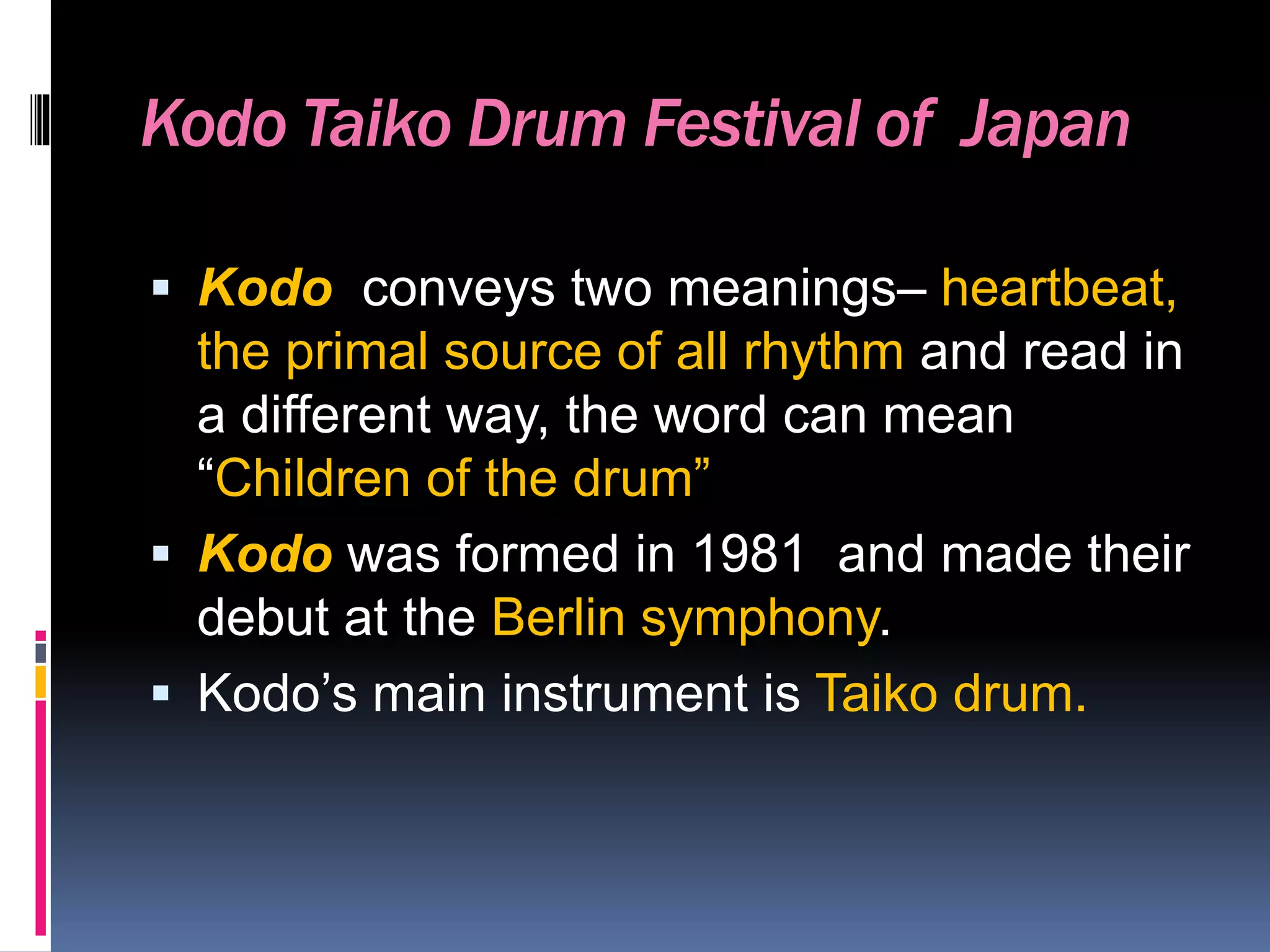 Kodo Instruments Festivals and theatrical forms of asia | PPTX