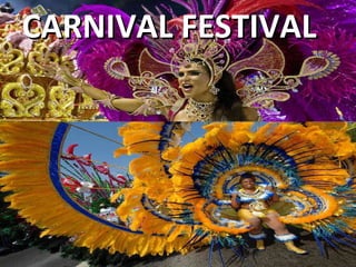 CARNIVAL FESTIVAL 