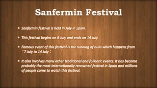 Sanfermin Festival
 