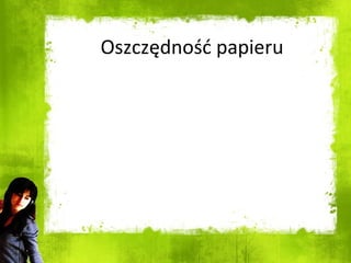 Oszczędność papieru 