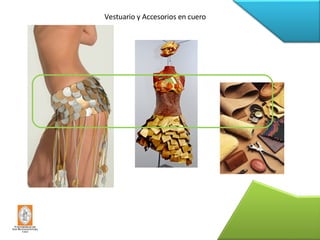 Vestuario y Accesorios en cuero 